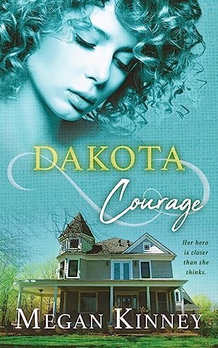 Imagen de archivo de Dakota Courage [Hardcover] Kinney, Megan a la venta por Lakeside Books