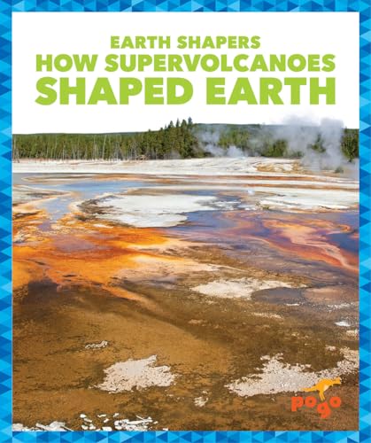 Stock image for How Supervolcanoes Shaped Earth for sale by ThriftBooks-Dallas