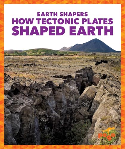 Beispielbild fr How Tectonic Plates Shaped Earth zum Verkauf von Better World Books