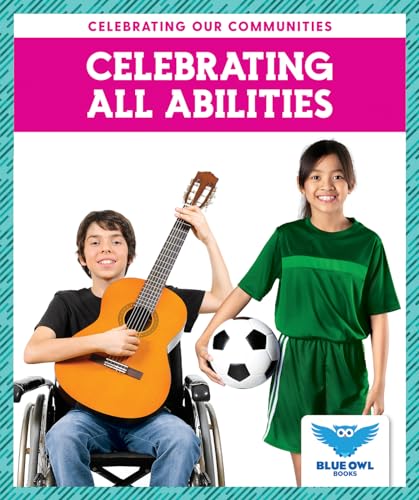 Beispielbild fr Celebrating All Abilities zum Verkauf von Better World Books