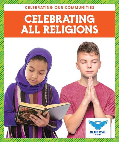 Beispielbild fr Celebrating All Religions zum Verkauf von Better World Books