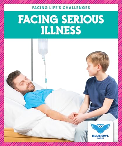 Stock image for Facing Serious Illness (Hardcover) for sale by Grand Eagle Retail
