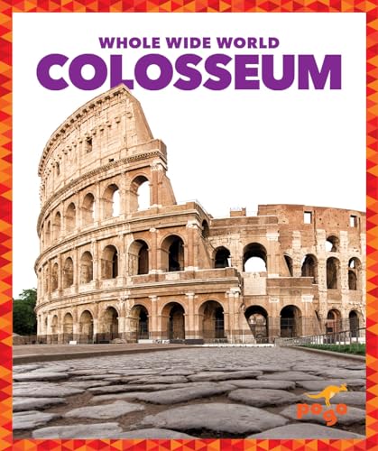 Stock image for Colosseum (Pogo Books: Whole Wide World) (Whole Wide World; Pogo) for sale by SecondSale