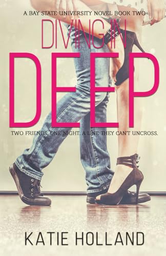 

Diving in Deep (A Bay State University Novel)