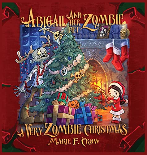 Stock image for Abigail and her Pet Zombie: A Very Zombie Christmas for sale by ThriftBooks-Atlanta