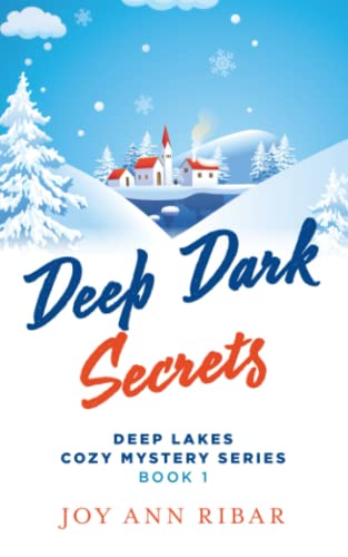 Stock image for Deep Dark Secrets (Deep Lakes Cozy Mystery Series) for sale by HPB Inc.