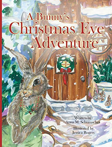 Beispielbild fr A Bunny's Christmas Eve Adventure zum Verkauf von Books From California