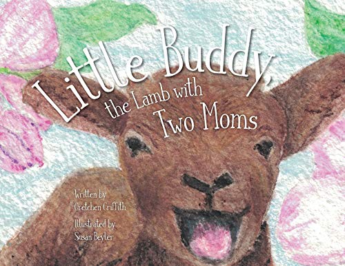 Beispielbild fr Little Buddy, the Lamb with Two Moms zum Verkauf von Lucky's Textbooks