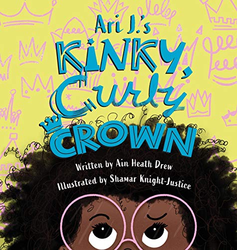 Imagen de archivo de Ari J.s Kinky, Curly Crown a la venta por Blue Vase Books