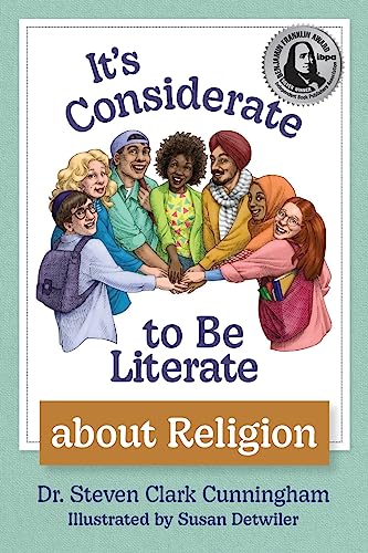 Stock image for It's Considerate to Be Literate about Religion: Poetry and Prose about Religion, Conflict, and Peace in Our World for sale by Lakeside Books