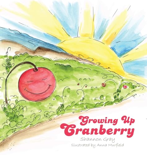 Beispielbild fr Growing Up Cranberry zum Verkauf von GreatBookPrices