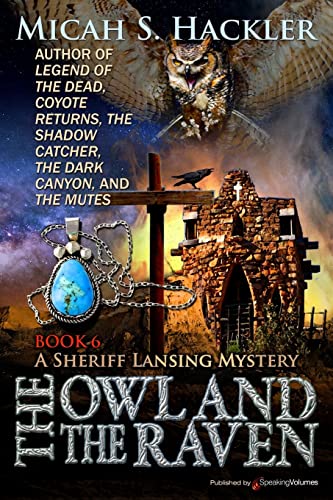 Stock image for The Owl and the Raven (A Sheriff Lansing Mystery) for sale by GF Books, Inc.