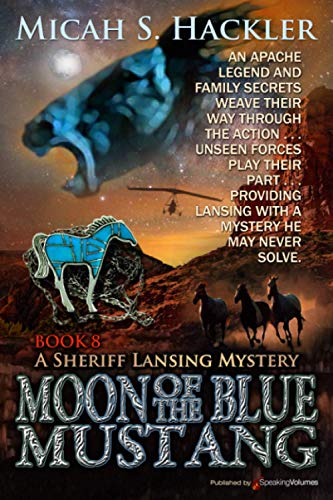 Stock image for Moon of the Blue Mustang (A Sheriff Lansing Mystery) for sale by Books Unplugged