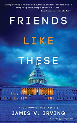 9781645403371: Friends Like These (A Joth Proctor Fixer Mystery)