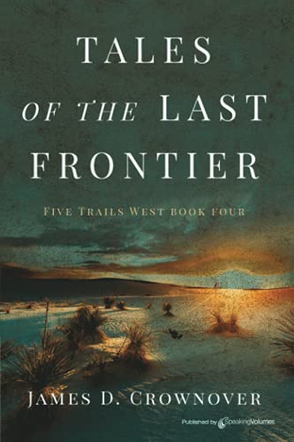 Stock image for Tales of the Last Frontier for sale by GreatBookPrices