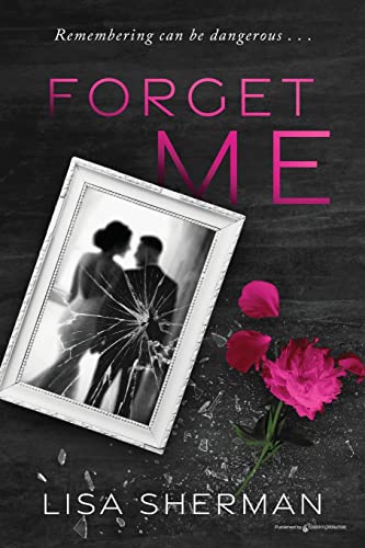 Stock image for Forget Me (Forget Me Not) for sale by BooksRun
