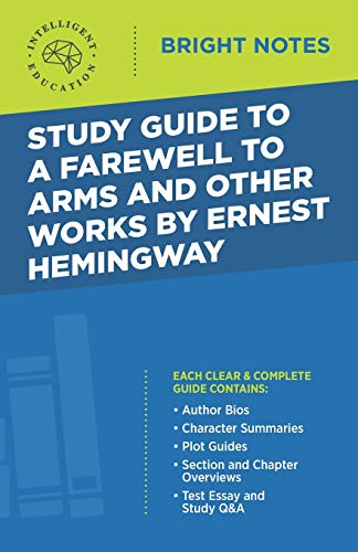 Stock image for Study Guide to A Farewell to Arms and Other Works by Ernest Hemingway for sale by GreatBookPrices