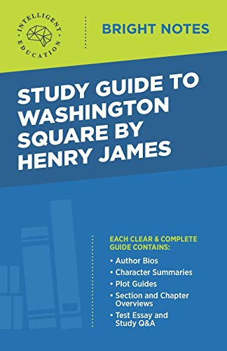 Stock image for Study Guide to Washington Square by Henry James (Bright Notes) for sale by HPB-Emerald