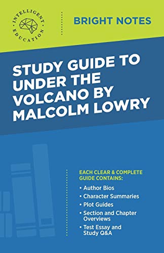 Stock image for Study Guide to Under the Volcano by Malcolm Lowry (Bright Notes) for sale by Decluttr