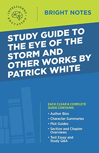 Stock image for Study Guide to The Eye of the Storm and Other Works by Patrick White for sale by GreatBookPrices