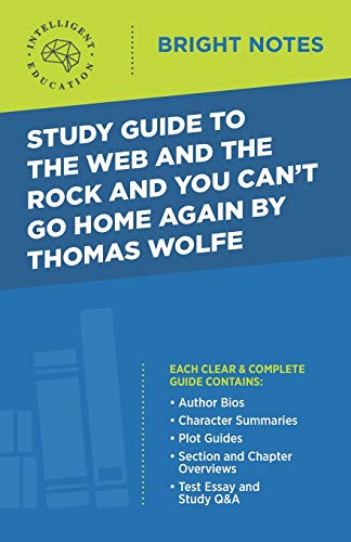 Stock image for Study Guide to The Web and the Rock and You Can't Go Home Again by Thomas Wolfe for sale by GreatBookPrices