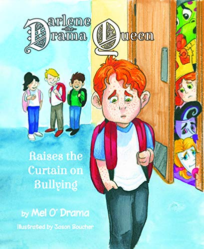 Imagen de archivo de Darlene the Drama Queen Raises the Curtain on Bullying a la venta por WorldofBooks