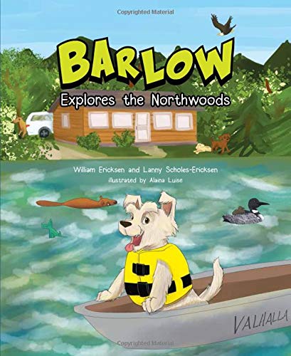 Stock image for Barlow Explores the Northwoods for sale by ThriftBooks-Dallas