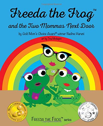 Imagen de archivo de Freeda the Frog and the Two Mommas Next Door a la venta por Better World Books
