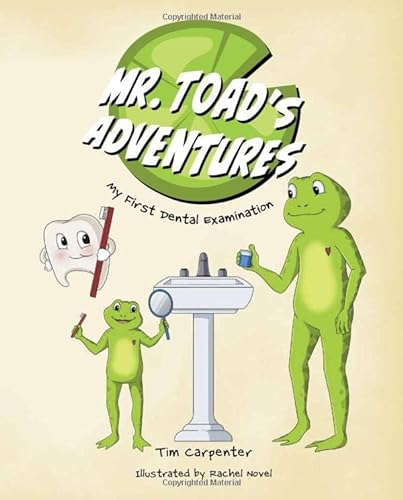 Stock image for Mr. Toad's Adventures: My First Dental Examination for sale by ThriftBooks-Dallas
