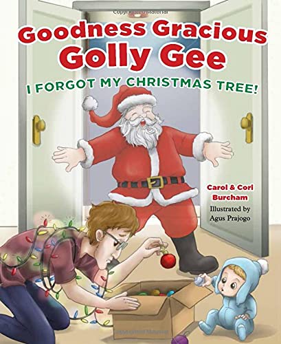 Beispielbild fr Goodness Gracious Golly Gee: I Forgot My Christmas Tree! zum Verkauf von SecondSale