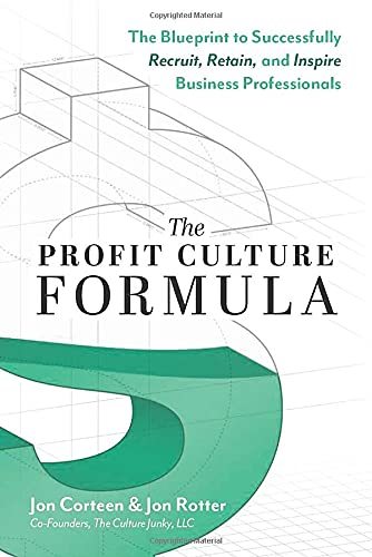 9781645438014: The Profit Culture Formula: The Blueprint to Successfully Recruit, Retain, and Inspire Business Professionals