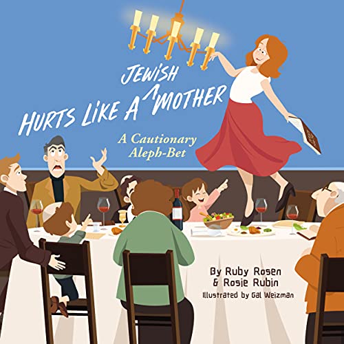 Stock image for Hurts Like a Jewish Mother: A Cautionary Aleph-bet for sale by Revaluation Books
