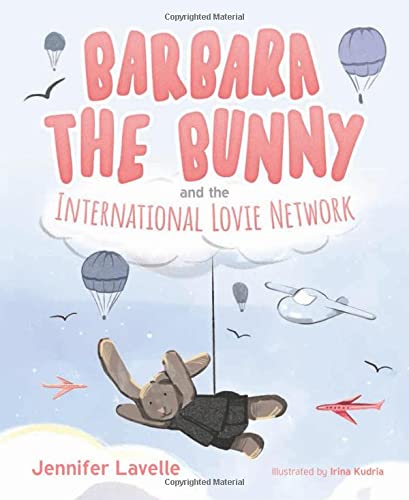 Imagen de archivo de Barbara the Bunny and the International Lovie Network a la venta por ThriftBooks-Dallas