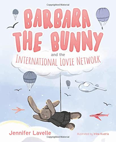 9781645439288: Barbara the Bunny and the International Lovie Network