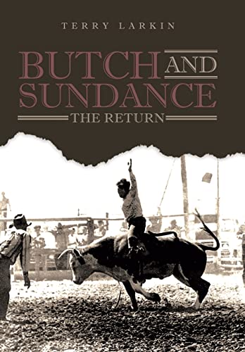 Beispielbild fr Butch and Sundance: The Return: The Return zum Verkauf von Lucky's Textbooks