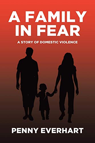Beispielbild fr A Family in Fear : A Story of Domestic Violence zum Verkauf von Chiron Media