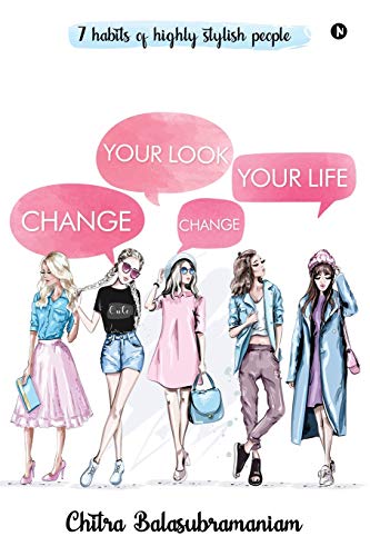 Beispielbild fr Change Your Look Change Your Life: 7 Habits of Highly Stylish People zum Verkauf von Buchpark