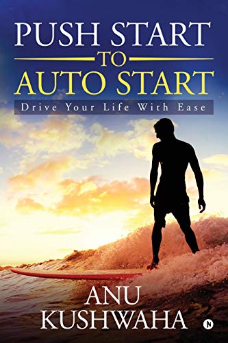 Stock image for Push Start to Auto Start: Drive your Life with Ease for sale by Books Puddle