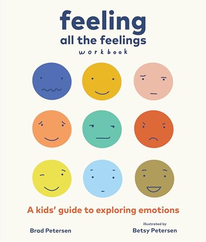 Beispielbild fr Feeling All the Feelings Workbook: A Kids' Guide to Exploring Emotions zum Verkauf von Monster Bookshop