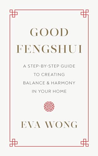 Beispielbild fr Good Fengshui: A Step-by-Step Guide to Creating Balance and Harmony in Your Home zum Verkauf von Goodwill of Colorado