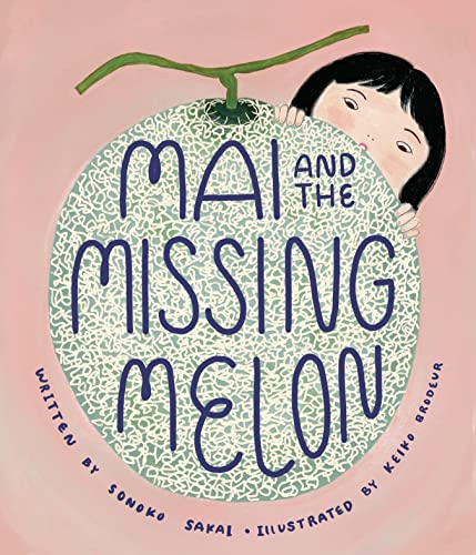 Imagen de archivo de Mai and the Missing Melon a la venta por ThriftBooks-Dallas