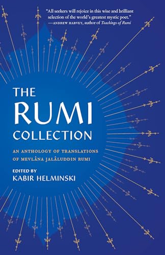 Imagen de archivo de The Rumi Collection: An Anthology of Translations of Mevlana Jalaluddin Rumi a la venta por Books Unplugged