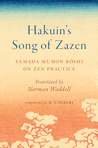 Beispielbild fr Hakuin's Song of Zazen: Yamada Mumon Roshi on Zen Practice zum Verkauf von Monster Bookshop