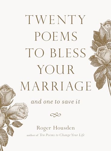 Imagen de archivo de Twenty Poems to Bless Your Marriage: And One to Save It a la venta por Dream Books Co.