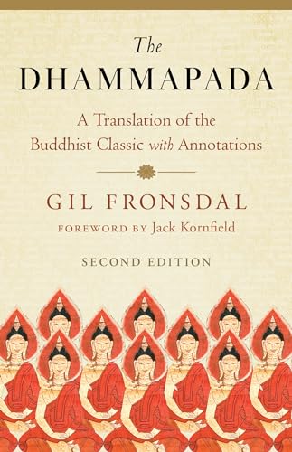 Beispielbild fr The Dhammapada: A Translation of the Buddhist Classic with Annotations [Paperback] Fronsdal, Gil and Kornfield, Jack zum Verkauf von Lakeside Books