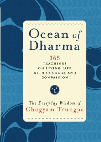 Beispielbild fr Ocean of Dharma: The Everyday Wisdom of Chogyam Trungpa zum Verkauf von Lakeside Books