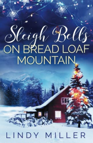 Beispielbild fr Sleigh Bells on Bread Loaf Mountain zum Verkauf von Gulf Coast Books