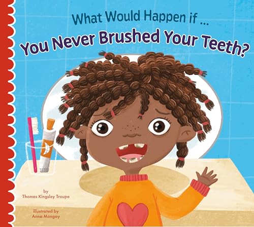 Beispielbild fr What Would Happen If You Never Brushed Your Teeth? zum Verkauf von Blackwell's