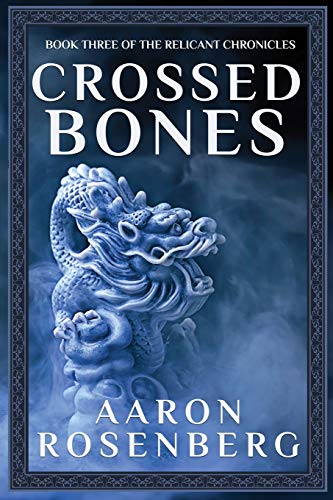 Stock image for Crossed Bones (The Relicant Chronicles) for sale by MusicMagpie