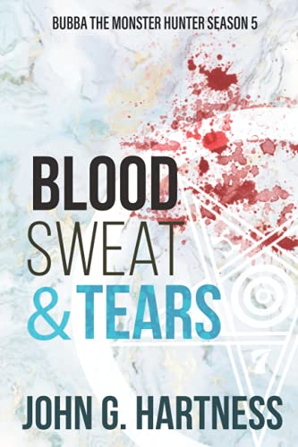 Beispielbild fr Blood, Sweat, & Tears: Bubba the Monster Hunter Season 5 zum Verkauf von Better World Books